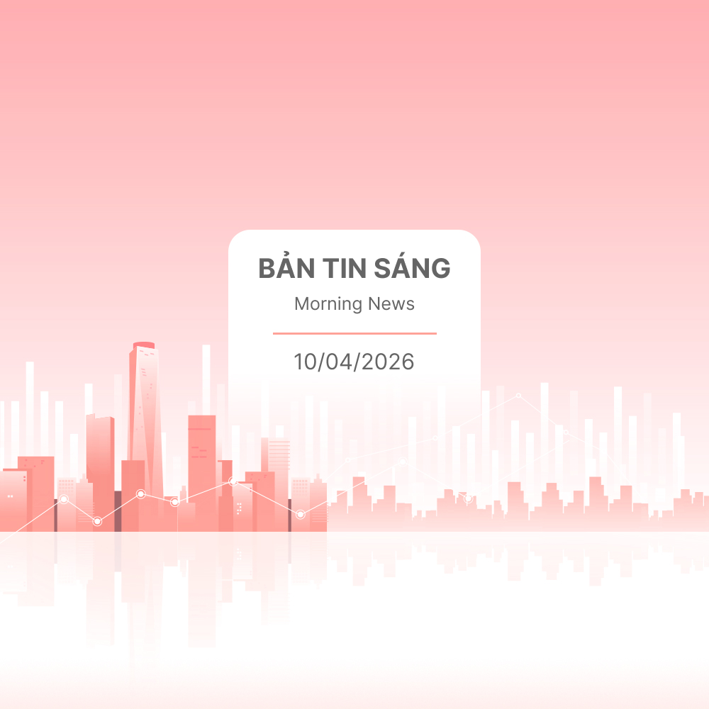 VPS | Bản tin sáng ngày 10/04/2026